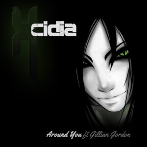 Around You - Xcidia Ft. Gillian Gordan